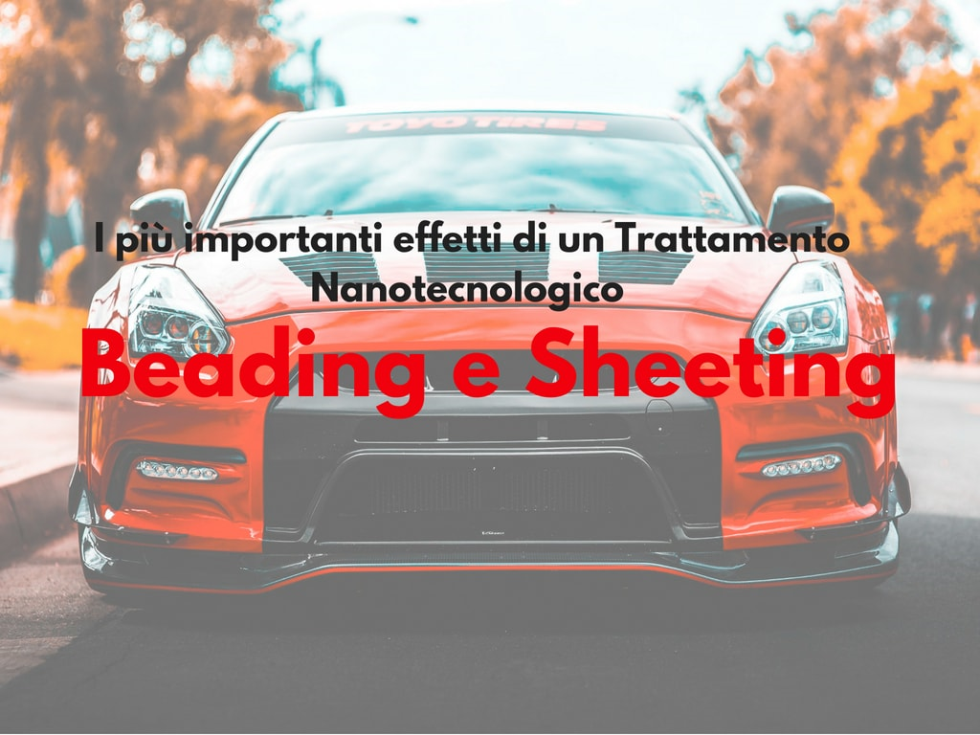 Beading e Sheeting: Cosa sono?